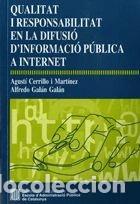 Libros: Qualitat i responsabilitat en la difusi&oacute; d'informaci&oacute; p&uacute;blica a Internet- 9788439376255
