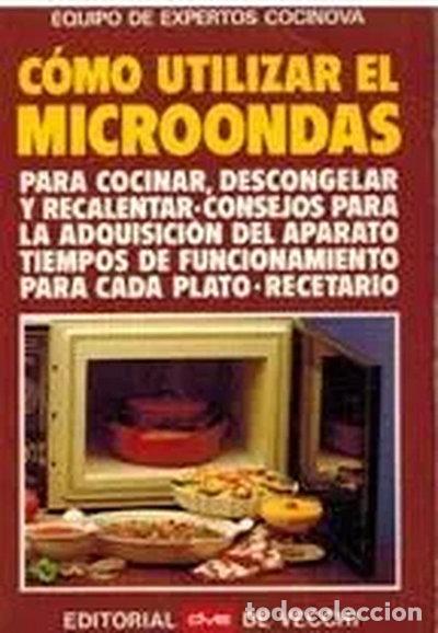 Libros: C&oacute;mo utilizar el microondas- 9788431508845