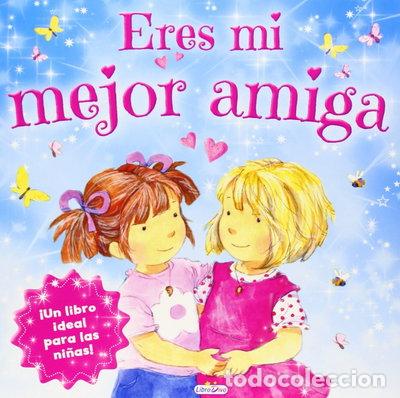 Libros: Eres mi mejor amiga- 9788415919599