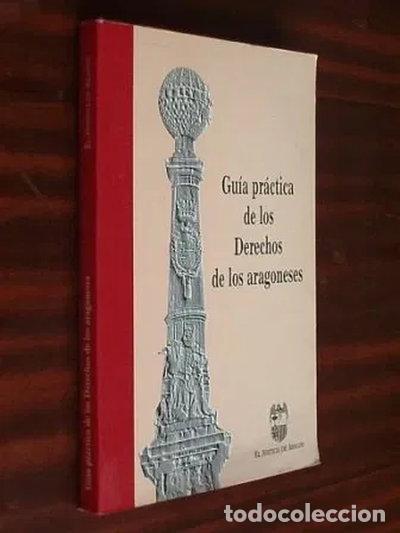 Libros: Gu&iacute;a Pr&aacute;ctica de los Derechos de los Aragoneses- 9788489510012