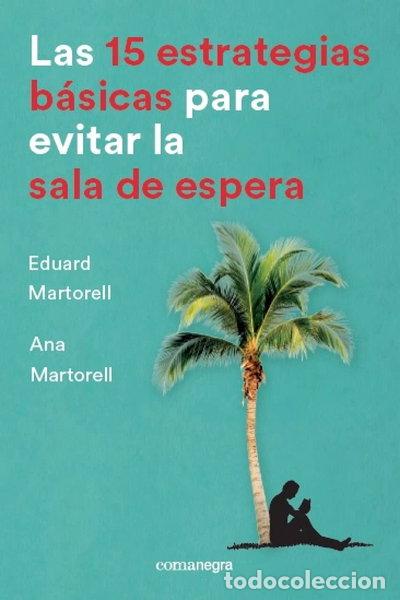 Livres: Las 15 estrategias b&aacute;sicas para evitar la sala de espera- 9788416605736