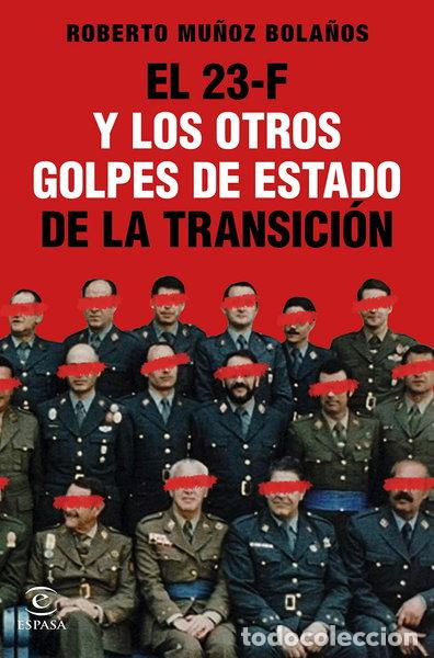 Livres: El 23-F y los otros golpes de Estado de la Transici&oacute;n- 9788467061314