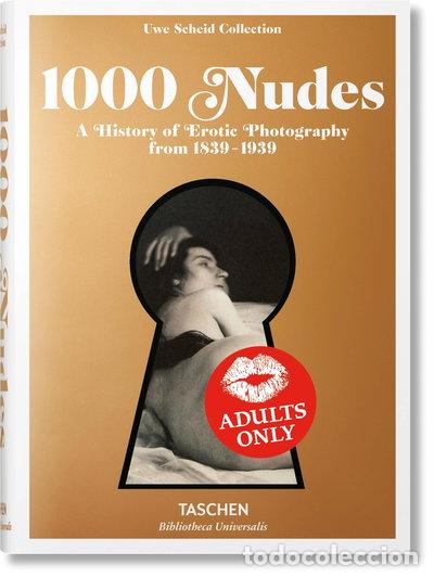 Libros: 1000 Nudes: A History of Erotic Photography from 1839-1939- 9783836554466