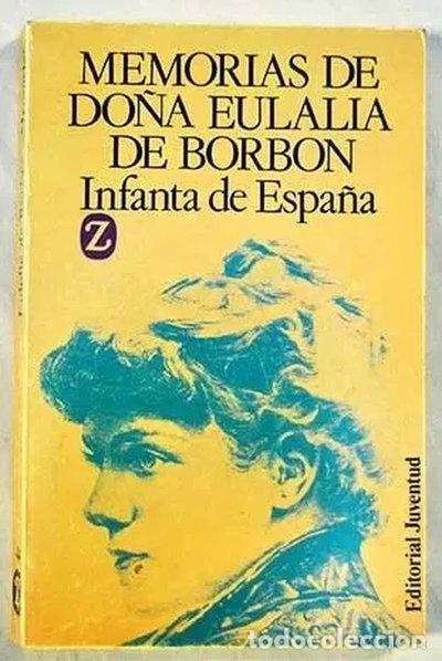 Livros em segunda m&atilde;o: Memorias de Do&ntilde;a Eulalia de Borb&oacute;n- 9788426103390