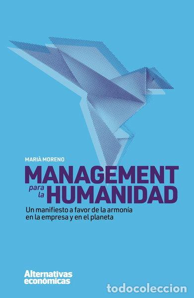 Libros: MANAGEMENT PARA LA HUMANIDAD- 9788409406364