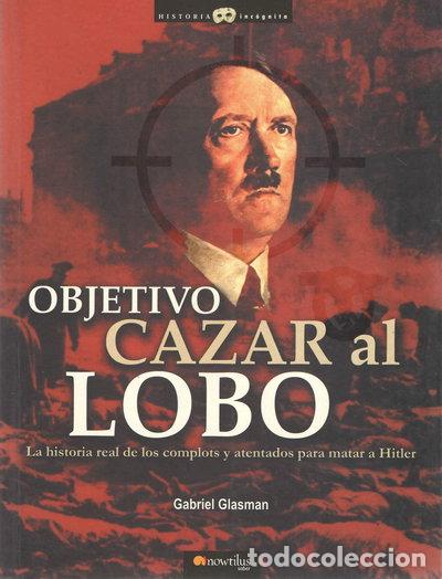 Libros: Objetivo: Cazar al Lobo- 9788497632836