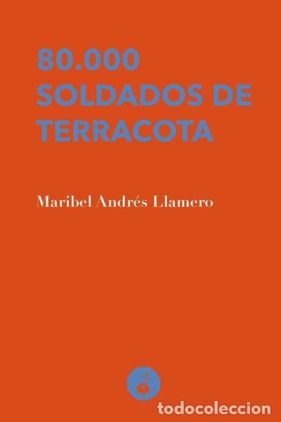 Libros: 80.000 soldados de terracota- 9788410002043