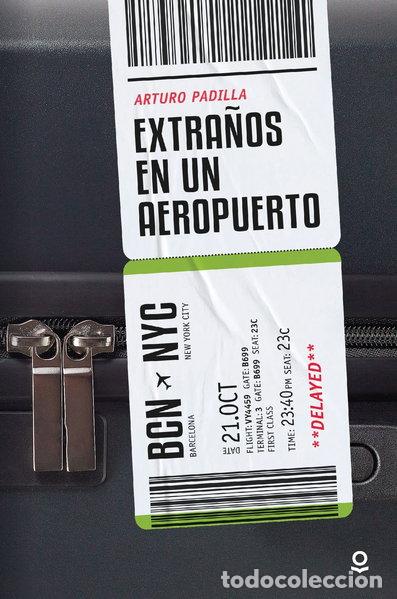 Libros: Extra&ntilde;os en un aeropuerto- 9788491225171