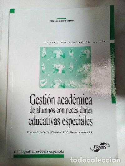 Libros: Gesti&oacute;n acad&eacute;mica de alumnos con necesidades educativas especiales- 9788433108296