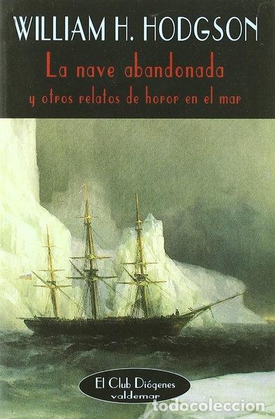 Libros: La nave abandonada y otros relatos de horror en el mar- 9788477021889