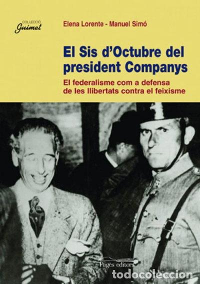 Libri di seconda mano: El Sis d'Octubre del president Companys- 9788497791168