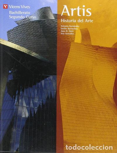 Libros: Artis. Historia del Arte. Bachillerato- 9788431645908