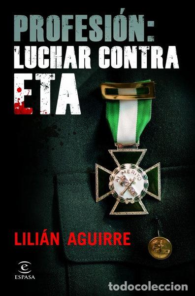 books: Profesi&oacute;n: luchar contra ETA- 9788467037340