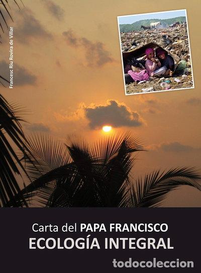 books: Carta del Papa Francisco: Ecolog&iacute;a Integral- 9788468318028