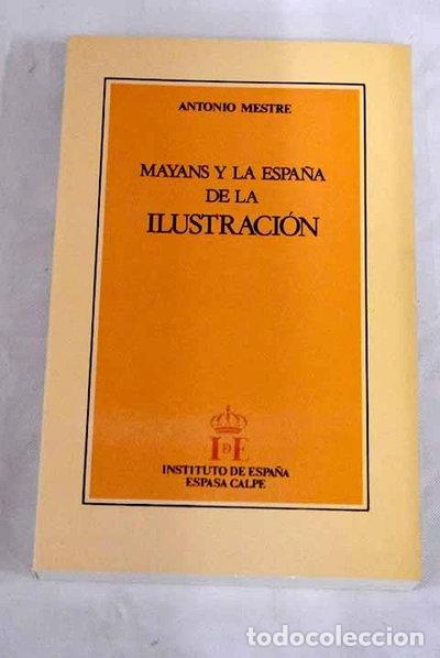 Libros: Mayans y la Espa&ntilde;a de la Ilustraci&oacute;n- 9788423917662