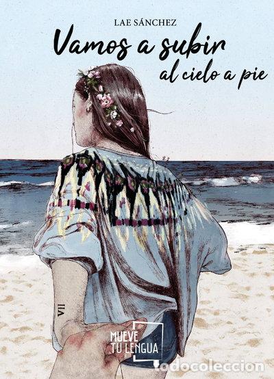 Libros: Vamos a subir al cielo a pie- 9788417284336