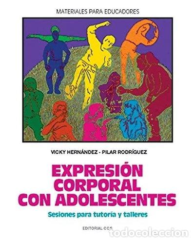 Libri di seconda mano: Expresi&oacute;n corporal con adolescentes- 9788470439353