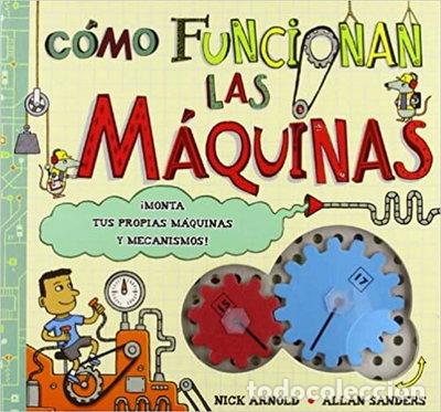 Libros: C&oacute;mo funcionan las m&aacute;quinas- 9788415430155