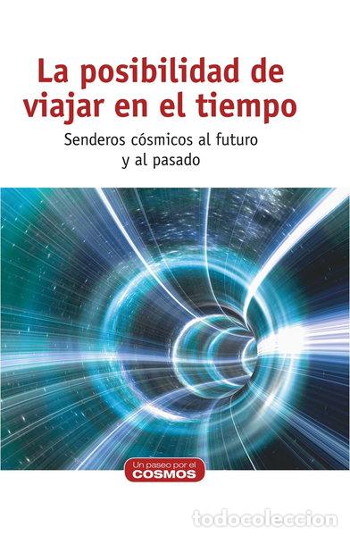 Libros: La posibilidad de viajar en el tiempo- 9788447383856