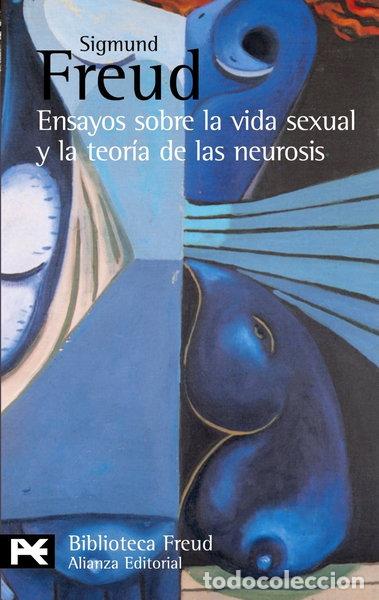 Libros: Ensayos sobre la vida sexual y la teor&iacute;a de las neurosis- 9788420655512