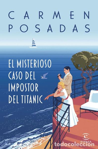 Libros: El misterioso caso del impostor del Titanic- 9788467072693