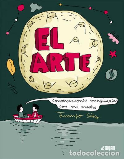 Libros: El Arte. Conversaciones imaginarias con mi madre- 9788416251735