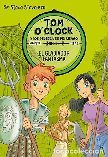 Libri di seconda mano: Tom O'Clock 2. El gladiador fantasma- 9788424660321