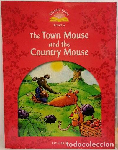 Livres: The Town Mouse and the Country Mouse- 9780194239103