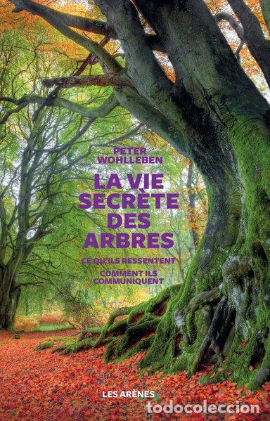 Libros: La Vie secr&egrave;te des arbres- 9782352045939