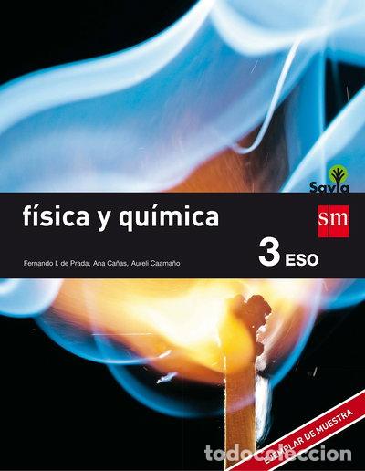 Libros: F&iacute;sica y Qu&iacute;mica. 3 ESO. Savia- 9788467576375