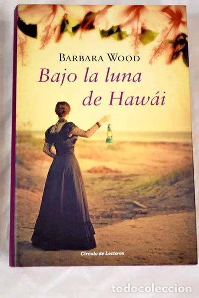 Libros: Bajo la luna de Haw&aacute;i- 9788467267181