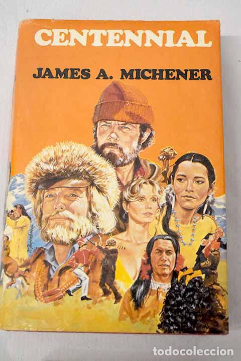 Libros: Centennial: Michener, James A..- Michener, James A.