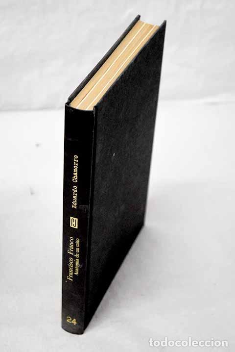 B&uuml;cher: Francisco Franco: anatom&iacute;a de un mito.- Chamorro, Eduardo