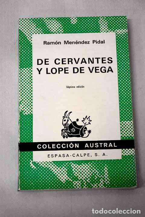 B&uuml;cher: De Cervantes y Lope de Vega.- Men&eacute;ndez Pidal, Ram&oacute;n