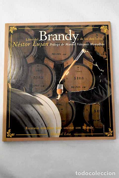 B&uuml;cher: Libro del brandy y de los destilados.- Luj&aacute;n, N&eacute;stor