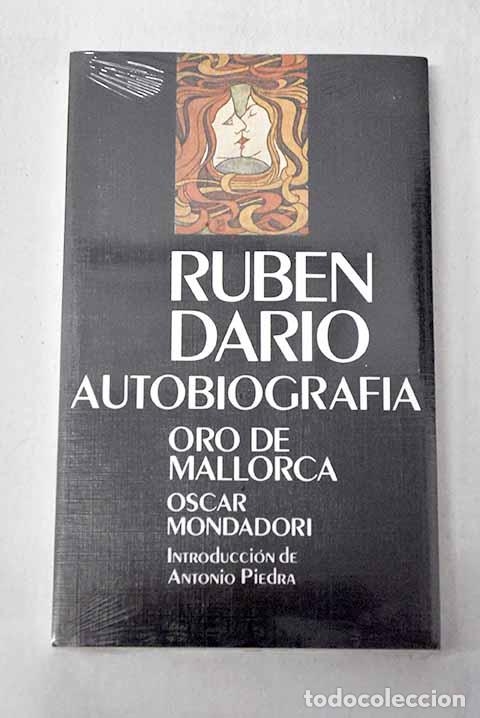 Libros: Autobiograf&iacute;a ; Oro de Mallorca.- Dar&iacute;o, Rub&eacute;n
