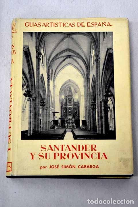 Libros: Santander y su provincia.- Sim&oacute;n Cabarga, Jos&eacute;