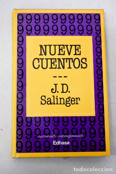 Libros: Nueve cuentos: Salinger, J. D..- Salinger, J. D.