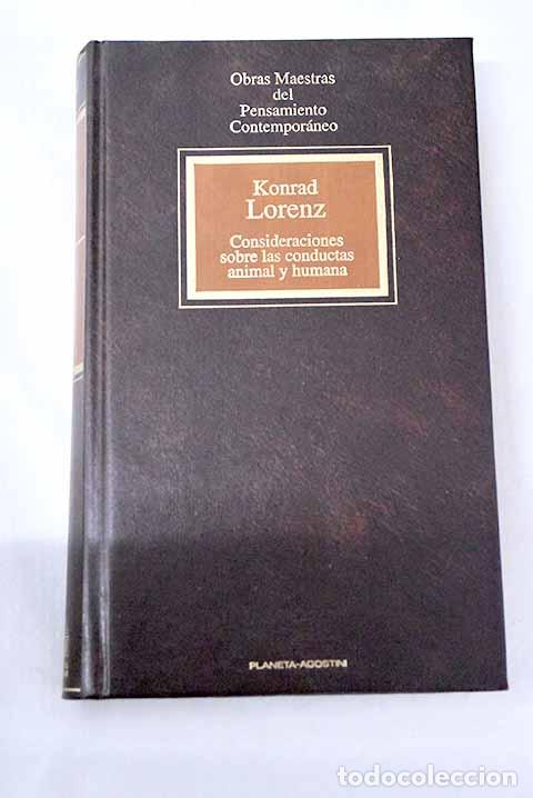 Libros: Consideraciones sobre las conductas animal y humana.- Lorenz, Konrad