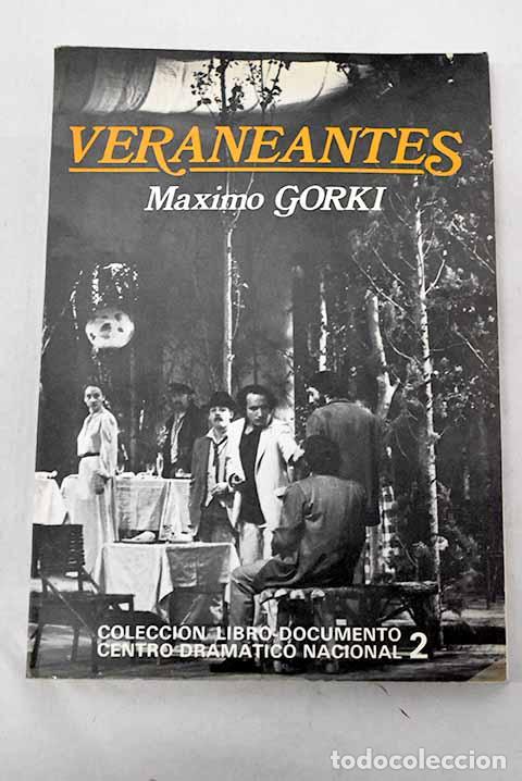 Libros: Veraneantes: Gorki, Maximo.- Gorki, Maximo