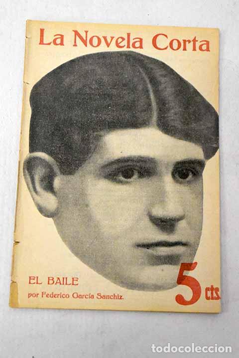 Livros em segunda m&atilde;o: El baile: (escenas del Barrio Latino, antes de la guerra).- Garc&iacute;a Sanchiz, Federico