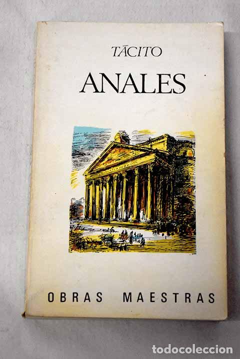 Libros: Anales del Imperio Romano: desde la muerte de Augusto a Ner&oacute;n.- T&aacute;cito, Cayo Cornelio