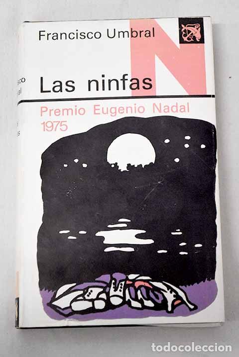 Libros: Las ninfas: Umbral, Francisco.- Umbral, Francisco