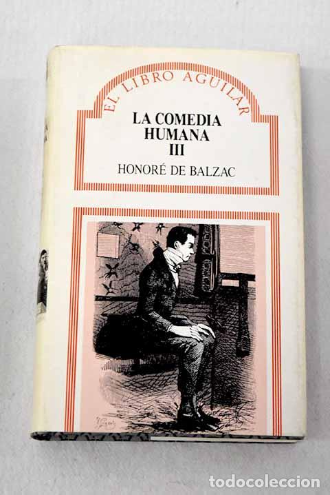 Libros: La comedia humana: estudios de costumbres, escenas de la vida privada, tomo III.- Balzac, Honor&eacute; de