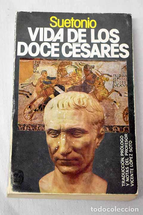Libros: Vida de los doce c&eacute;sares.- Suetonio Tranquilo, Cayo