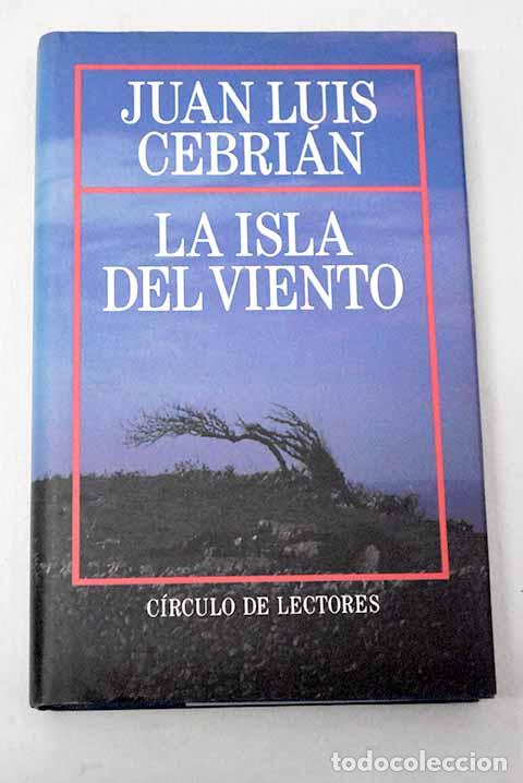 Libros: La isla del viento: Cebri&aacute;n, Juan Luis.- Cebri&aacute;n, Juan Luis