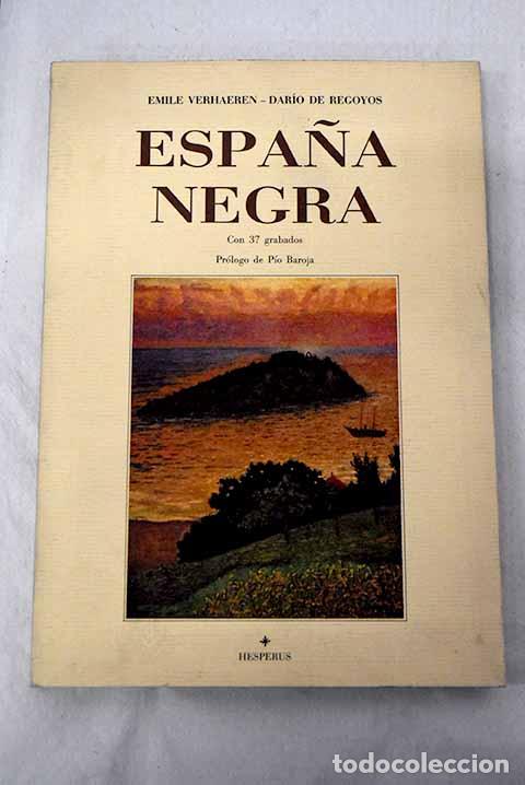 Libros: Espa&ntilde;a negra: Verhaeren, &Eacute;mile.- Verhaeren, &Eacute;mile