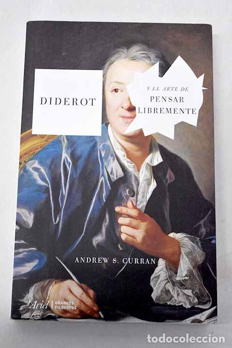 Livros em segunda m&atilde;o: Diderot y el arte de pensar libremente.- Curran, Andrew S.
