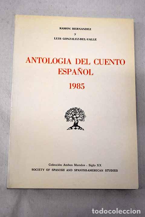 Libros: Antolog&iacute;a del cuento espa&ntilde;ol, 1985