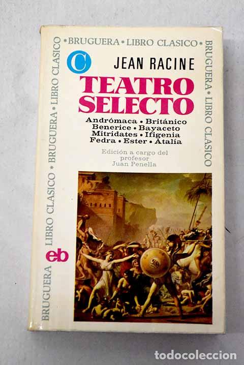 Libros: Teatro selecto: Racine, Jean.- Racine, Jean